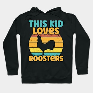 Kids This Kid Loves Roosters - Chicken lover design Hoodie